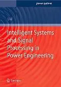 Intelligent Systems and Signal Processing in Power Engineering