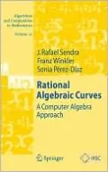 Rational Algebraic Curves: A Computer Algebra Approach