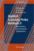 Applied Scanning Probe Methods X: Biomimetics and Industrial Applications, Vol. 10