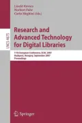 Research and Advanced Technology for Digital Libraries: 11th European Conference, ECDL 2007 Budapest, Hungary, September 16-21, 2007 Proceedings