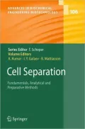 Cell Separation: Fundamentals, Analytical and Preparative Methods, Vol. 106