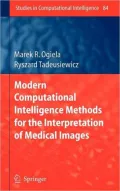 Modern Computational Intelligence Methods for the Interpretation of Medical Images