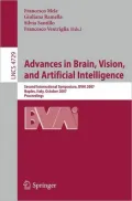 Advances in Brain, Vision, and Artificial Intelligence : Second International Sympoisum, Bvai 2007, Naples, Italy, October 10-12, 2007, Proceedings