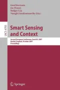 Smart Sensing and Context: Second European Conference, Eurossc 2007, Kendal, England, October 23-25, 2007, Proceedings
