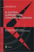 AI System Support for Conceptual Design : Proceedings of the 1995 Lancaster International Workshop on Engineering Design, Held March 27-29, 1995