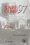 Safecomp '97 : The 16th International Conference on Computer Safety, Reliability and Security. York, U. K., September 7-10, 1997