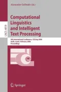 Computational Linguistics and Intelligent Text Processing: 9th International Conference, Cicling 2008, Haifa, Israel, February 17-23, 2008, Proceeding