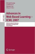 Advances in Web Based Learning - ICWL 2007: 6th International Conference Edinburgh, UK, August 15-17, 2007, Revised Papers