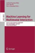 Machine Learning for Multimodal Interaction: 4th International Workshop, MLMI 2007, Brno, Czech Republic, June 28-30, 2007, Revised Selected Papers
