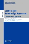 Large-Scale Knowledge Resources. Construction and Application: Construction and Application - Third International Conference on Large-Scale Knowledge