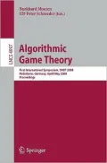 Algorithmic Game Theory: First International Symposium, Sagt 2008, Paderborn, Germany, April 30 - May 2, 2008, Proceedings
