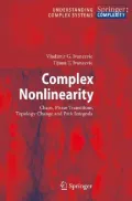 Complex Nonlinearity: Chaos, Phase Transitions, Topology Change and Path Integrals