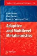 Adaptive and Multilevel Metaheuristics