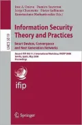 Information Security Theory and Practices. Smart Devices, Convergence and Next Generation Networks: Second Ifip Wg 11.2 International Workshop, Wistp