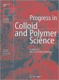 Progress in Colloid and Polymer Science: Colloids for Nano- and Biotechnology