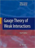Gauge Theory of Weak Interactions