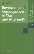 Environmental Consequences of War and Aftermath