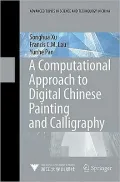 Computational Approach to Digital Chinese Painting and Calligraphy