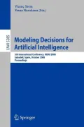 Modeling Decisions for Artificial Intelligence: 5th International Conference, MDAI 2008 Sabadell, Spain, October 30-31, 2008 Proceedings