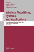 Wireless Algorithms, Systems, and Applications: Third International Conference, WASA 2008, Dallas, TX, USA, October 26-28, 2008, Proceedings
