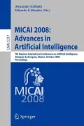 MICAI 2008: Advances in Artificial Intelligence: 7th Mexican International Conference on Artificial Intelligence, Atizapan de Zaragoza, Mexico, Octobe