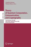 Theory of Quantum Computation, Communication, and Cryptography: Third Workshop, Tqc 2008 Tokyo, Japan, January 30 - February 1, 2008, Revised Selected