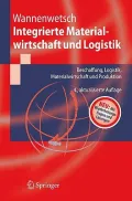 Integrierte Materialwirtschaft Und Logistik: Beschaffung, Logistik, Materialwirtschaft Und Produktion