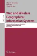 Web and Wireless Geographical Information Systems: 8th International Symposium, W2gis 2008, Shanghai, China, December 11-12, 2008. Proceedings