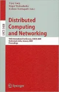 Distributed Computing and Networking: 10th International Conference, ICDCN 2009, Hyderabad, India, January 3-6, 2009, Proceedings