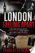 London Falling Apart