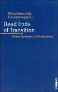Dead Ends of Transition : Renter Economies and Protectorates