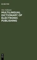 Multilingual Dictionary of Electronic Publishing : English-German-French-Spanish-Italian