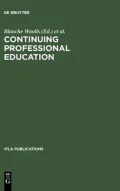 Continuing Professional Education An Ifla Guidebook