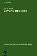Beyond Degrees : Professional Learning in the Information Services Environment