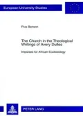The Church in the Theological Writings of Avery Dulles: Impulses for African Ecclesiology