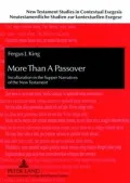 More Than a Passover: Inculturation in the Supper Narratives of the New Testament