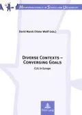 Diverse Contexts - Converging Goals: CLIL in Europe