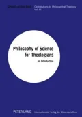 Philosophy of Science for Theologians: An Introduction (Contributions to Philosophical Theol...
