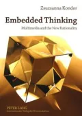 Embedded Thinking: Multimedia and the New Rationality