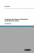 Tendenzen Des Gegenwartsdeutschen Am Beispiel Der Verben