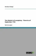 The Rhetoric of Conspiracy - Theories of September 11th