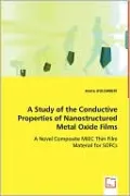 A Study Of The Conductive Properties Of Nanostructured Metal Oxide Films