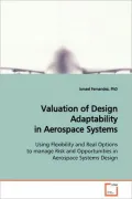 Valuation Of Design Adaptability In Aerospace Systems