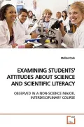 Examining Students' Attitudes About Science and  Scientific Literacy: Observed in a Non-Scie...