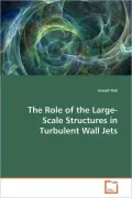 The Role Of The Large-Scale Structures In Turbulent Wall Jets
