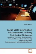 Large-Scale Information Dissemination Utilizing Distributed Networks