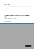 Der Pflegeberater Und Gewalt in Der H Uslichen Pflege