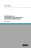 Individualit T Von Authentizit Tswahrnehmung Bei Musikalischen Darbietungen
