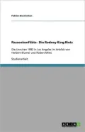 Rassenkonflikte - Die Rodney King Riots
