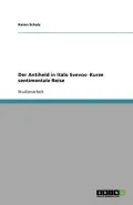 Der Antiheld in Italo Svevos- Kurze Sentimentale Reise